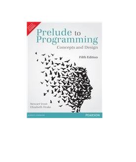 Prelude to Programming: Concepts and Design, 5e